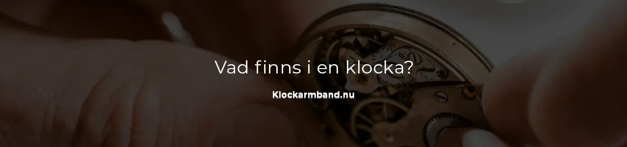 Vad finns i en klocka