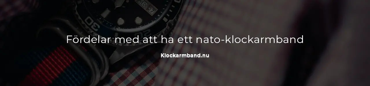 Fördelar med nato-klockarmband