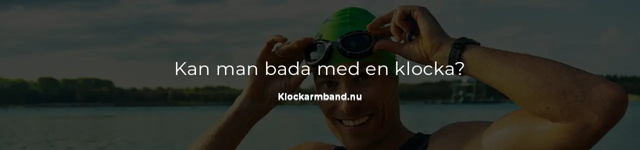 Kan man bada med en klocka