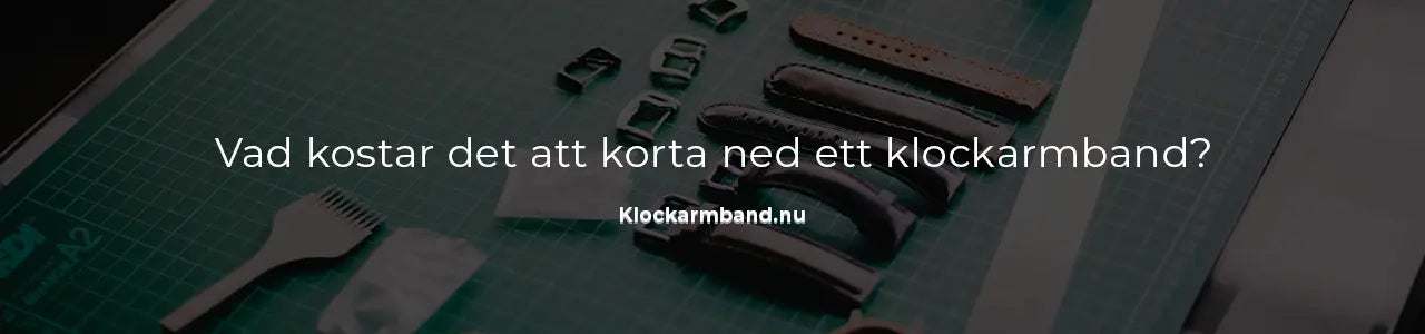 Vad kostar det att korta ned ett klockarmband